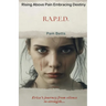 Rising Above Pain Embracing Destiny: R.A.P.E.D.
