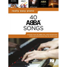 Really Easy Piano: 40 Abba Songs - Includes Background Notes and Performance Tips for Every Song!