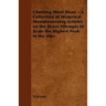 Climbing Mont Blanc - A Collection of Historical Mountaineering Articles on the Brave Attempts to Scale the Highest Peak in the Alps