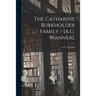 The Catharine Burkholder Family / [A.G. Wanner].