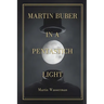 Martin Buber in a Pentastich Light