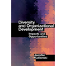 Diversity and Organizational Development: Impacts and Opportunities