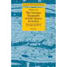The Christian Topography of Early Islamic Jerusalem: The Evidence of Willibald of Eichstatt (700-787 CE)