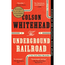 The Underground Railroad (Pulitzer Prize Winner)