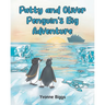 Patty and Oliver Penguin's Big Adventure