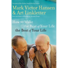 The How to Make the Rest of Your Life the Best of Your Life