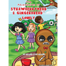 The Adventures of Strawberryhead & Gingerbread(TM)-Lonely: A lonely boy's quest for friendship. A tale of friendship, courage, and the magic of LOVE.