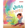 Juan Forgets (English - Spanish Edition)