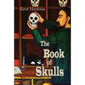 The Book of Skulls: Book 1 in the Doctresses series