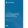Sustainable Environmental Science and Water/Wastewater Treatment
