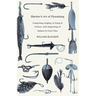 Blacker's Art of Flymaking - Comprising Angling, & Dying of Colours, with Engravings of Salmon & Trout Flies