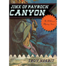 The Jinx of Payrock Canyon