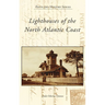 Lighthouses of the North Atlantic Coast