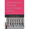 Sutherland to Pavarotti: Great Singers History: A chronological and photographic documentary