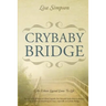Crybaby Bridge: An Urban Legend Come To Life