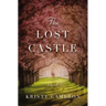 The Lost Castle: A Split-Time Romance