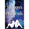 Strangers in Our Heads