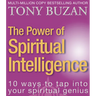 The Power of Spiritual Intelligence: 10 ways to tap into your spiritual genius