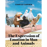 The Expression of Emotion in Man and Animals