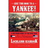 Give This Book to a Yankee!: A Southern Guide to the Civil War for Northerners