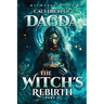 Cauldron of Dagda: The Witch's Rebirth - Part II
