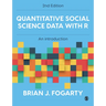 Quantitative Social Science Data with R: An Introduction
