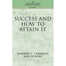 Success and How to Attain It