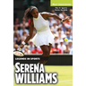 Serena Williams: Legends in Sports