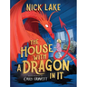 The House with a Dragon in It