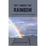Wet under the rainbow: In a thoughtful silent battle to heal Rwanda