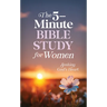 The 5-Minute Bible Study for Women: Seeking God's Heart
