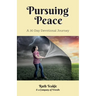 Pursuing Peace: A 30 Day Devotional Journey