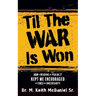 Til The War Is Won: How A Reading of Psalm 27 Kept Me Encouraged In Times of Uncertainty