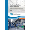 Healthcare Facilities in Times of Radical Changes. Proceedings of the 23rd Congress of the International Federation of Hospital Engineering (IFHE), 25