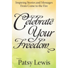 Celebrate Your Freedom