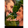 The Role of Humor a in Happy Relationship