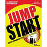The Jump Start Leadership Workbook Volume 1: Leading Yourself