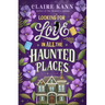 Looking for Love in All the Haunted Places
