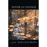Sliver of Change