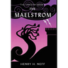 The Maelstrom: Book Four of The Tapestry