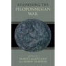 Reassessing the Peloponnesian War
