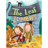 The Leaf Zombies: A Fun Fall Story of Fallen Leaves, a Playful Trick and a Big Surprise!