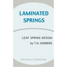 Laminated Springs - Leaf Spring Design (Mechanical Engineering Series)