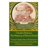 Charles Dickens' The Mystery of Edwin Drood: "A man is lucky if he is the first love of a woman. A woman is lucky if she is the last love of a man."