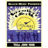 Summertime's Calling Me - The Catalinas 1957 - 2019