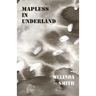 Mapless in Underland
