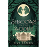 Shadows in the Woods