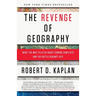 The Revenge of Geography: What the Map Tells Us about Coming Conflicts and the Battle Against Fate