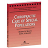 Chiropractic Care of Special Populations: .