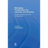 Managing Preservation for Libraries and Archives: Current Practice and Future Developments